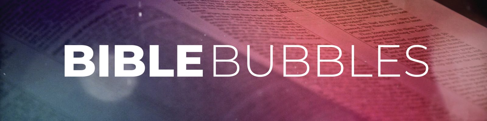 BibleBubbles_monthly_webheaders-01